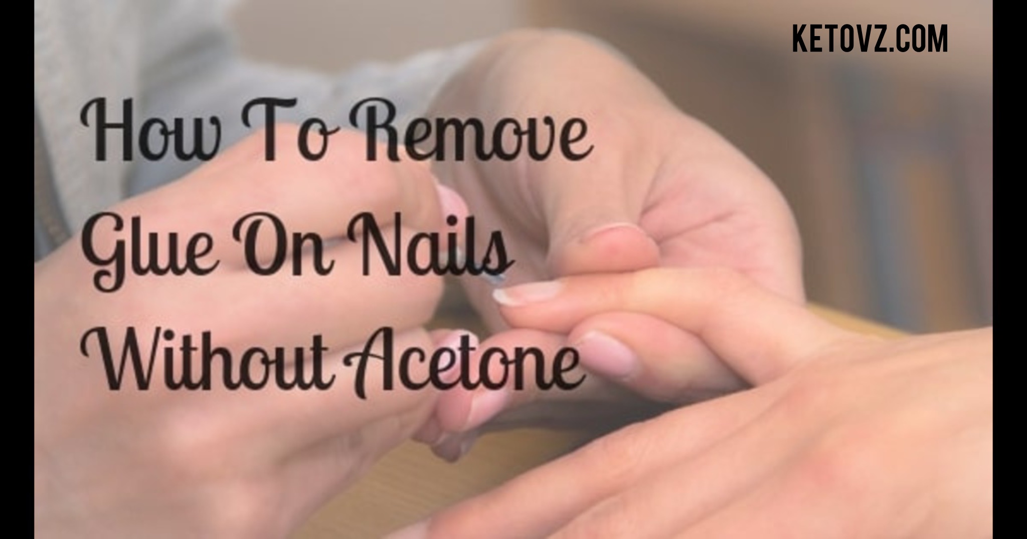 How to Remove Glue on Nails