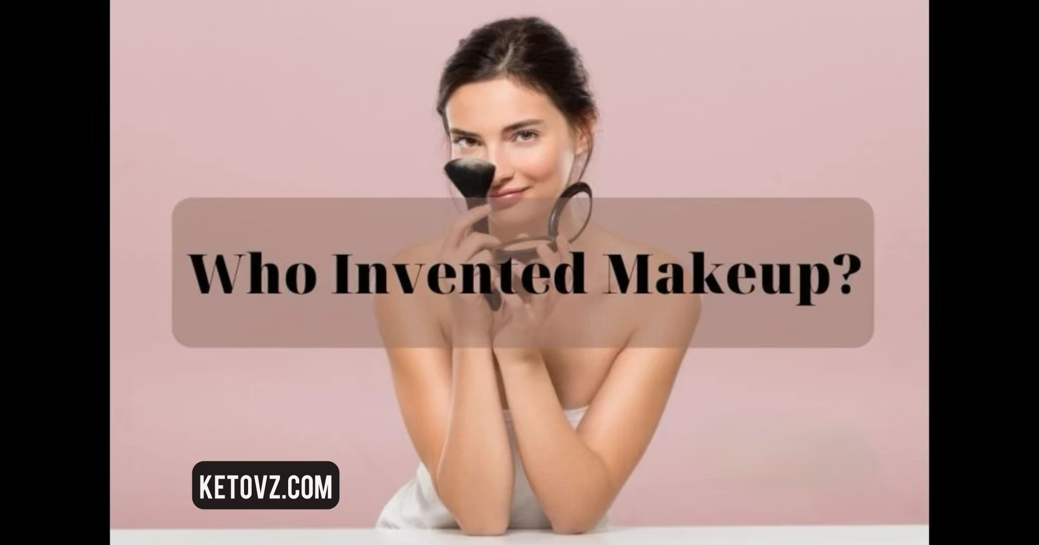 Who invented makeup? 