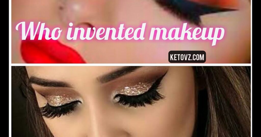 Who invented makeup? 