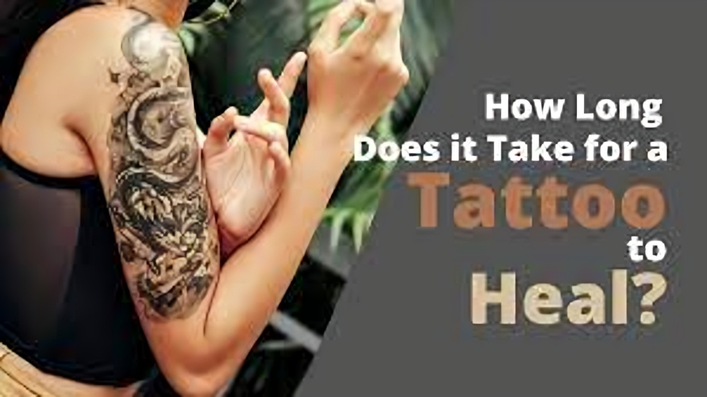 How Long Does It Take for a Tattoo to Heal?