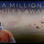 A Million Miles Away Movie