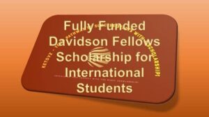 Fully Funded Davidson Fellows Scholarship for International Students