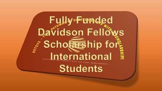 Fully Funded Davidson Fellows Scholarship for International Students