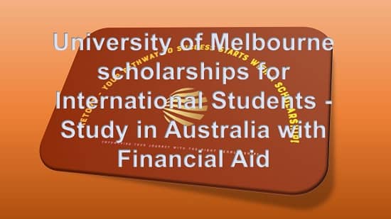 University of Melbourne scholarships for International Students - Study in Australia with Financial Aid
