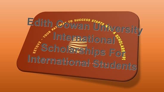 Edith Cowan University International Scholarships For International Students