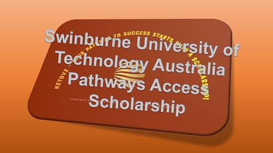 Swinburne University of Technology Australia Pathways Access Scholarship